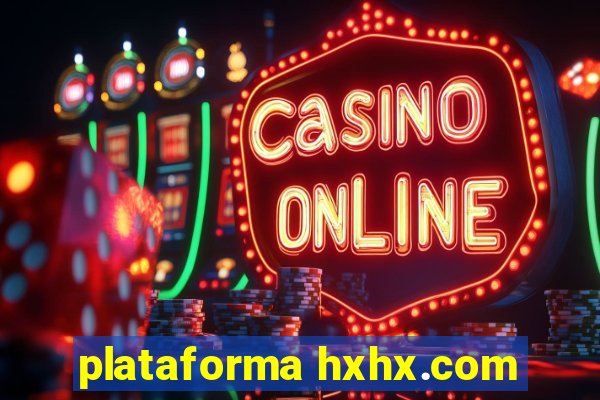 plataforma hxhx.com